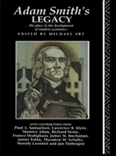 Adam Smith’s Legacy