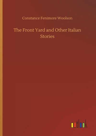 The Front Yard and Other Italian Stories