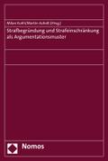 Strafbegründung und Strafeinschränkung als Argumentationsmuster