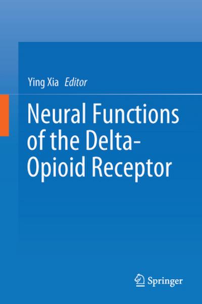 Neural Functions of the Delta-Opioid Receptor
