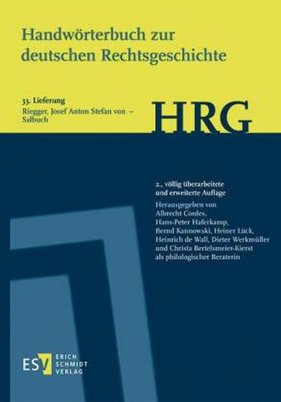 Handwörterbuch zur deutschen Rechtsgeschichte (HRG) - Lieferungsbezug - -  - Lieferung 33: Riegger, Josef Anton Stefan von - Salbuch