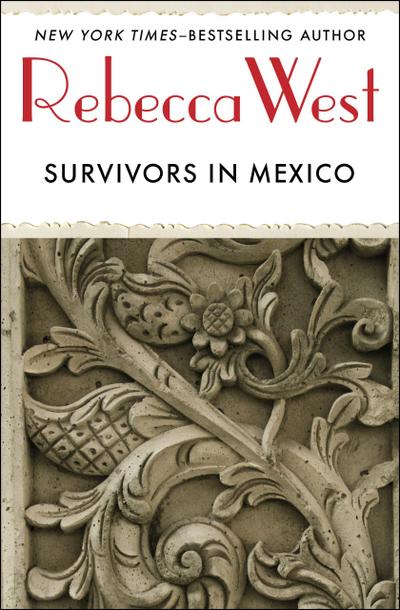 West, R: Survivors in Mexico