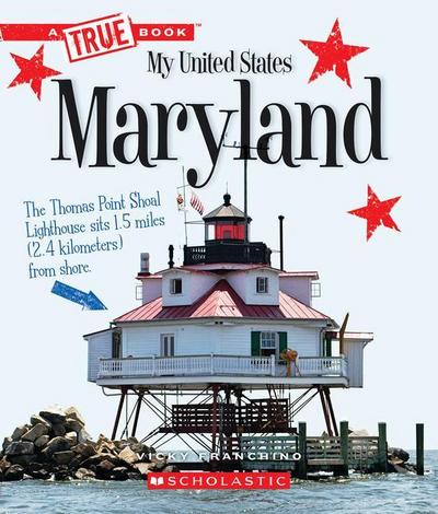 Maryland (a True Book: My United States)