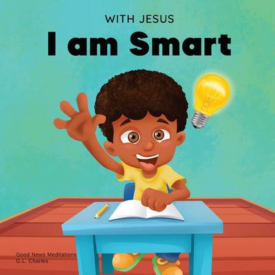 With Jesus I am Smart