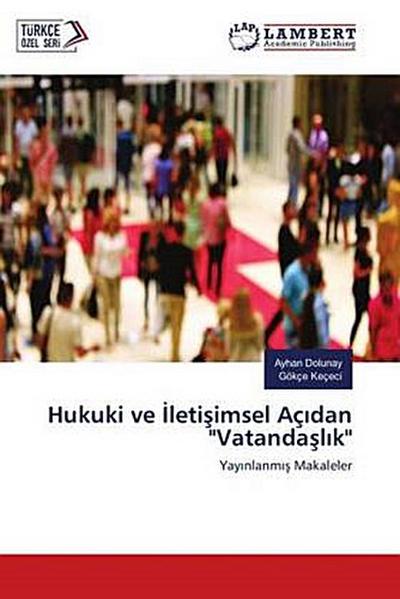 Hukuki ve ¿leti¿imsel Aç¿dan "Vatanda¿l¿k"