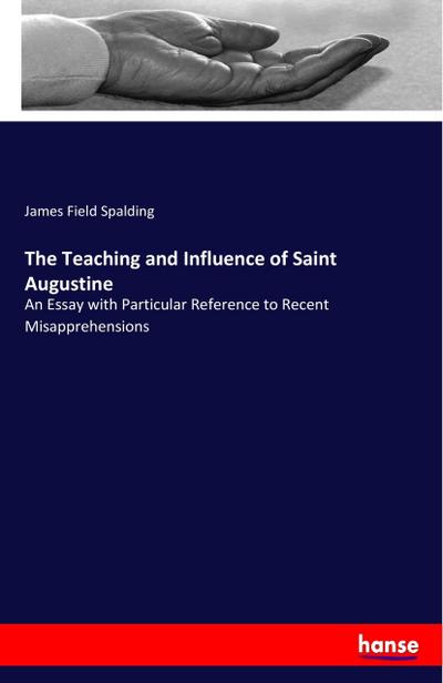The Teaching and Influence of Saint Augustine