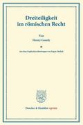 Dreiteiligkeit im römischen Recht.