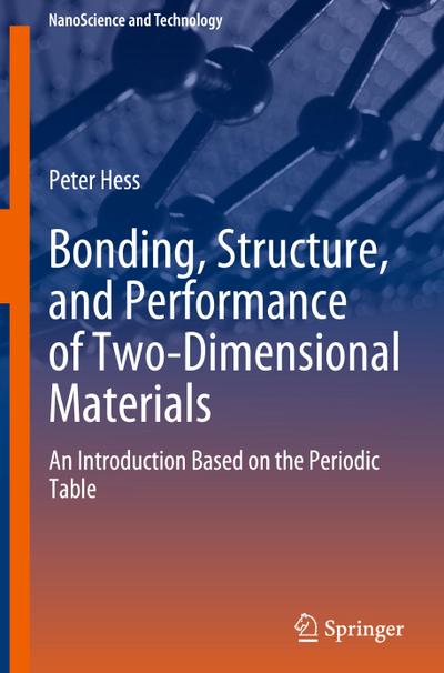 Bonding, Structure, and Performance of Two-Dimensional Materials