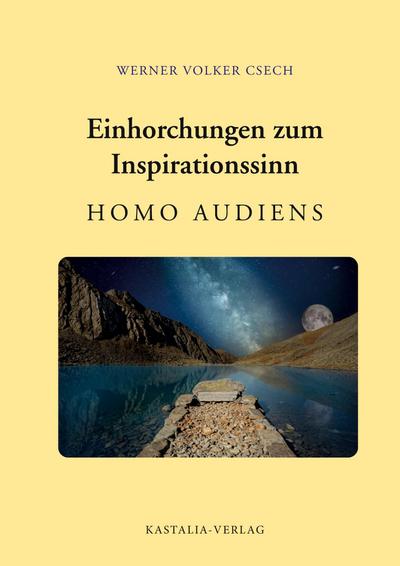 Einhorchungen zum Inspirationssinn: HOMO AUDIENS