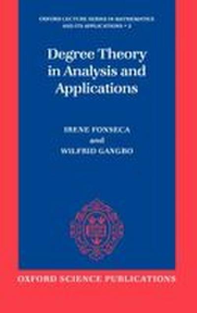 Degree Theory in Analysis and Applications