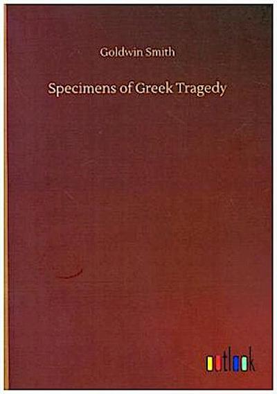 Specimens of Greek Tragedy