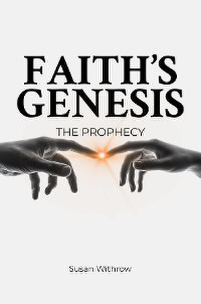 Faith’s Genesis