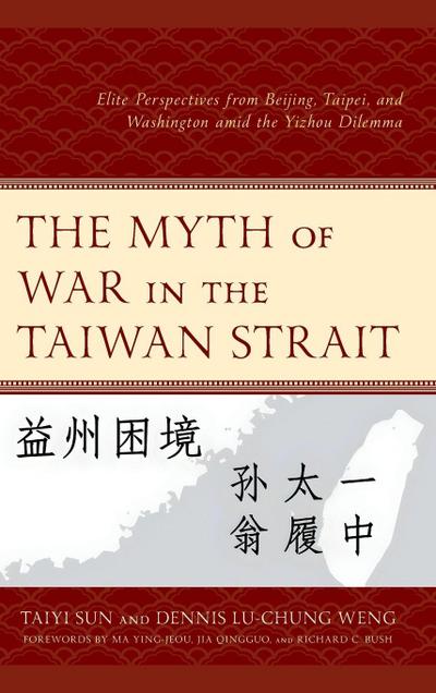 The Myth of War in the Taiwan Strait