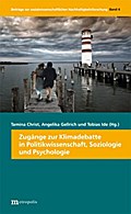 Zugänge zur Klimadebatte aus politikwissenschaftlicher, soziologischer und psychologischer Sicht