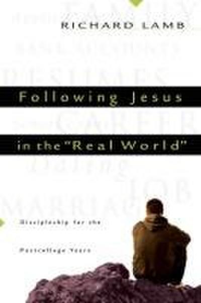 Following Jesus in the "Real World"