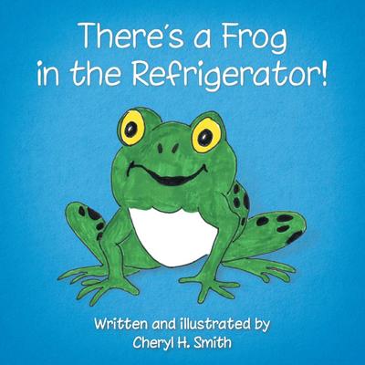 There’s a Frog in the Refrigerator!