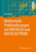 Mathematik-Problemlösungen mit MATHCAD und MATHCAD PRIME: Lehrbuch