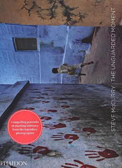 Steve McCurry; The Unguarded Moment