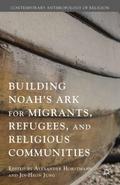 Building Noah’s Ark for Migrants, Refugees, 