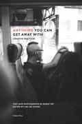 Anything You Can Get Away With