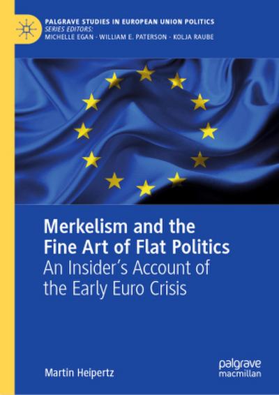 Merkelism and the Fine Art of Flat Politics