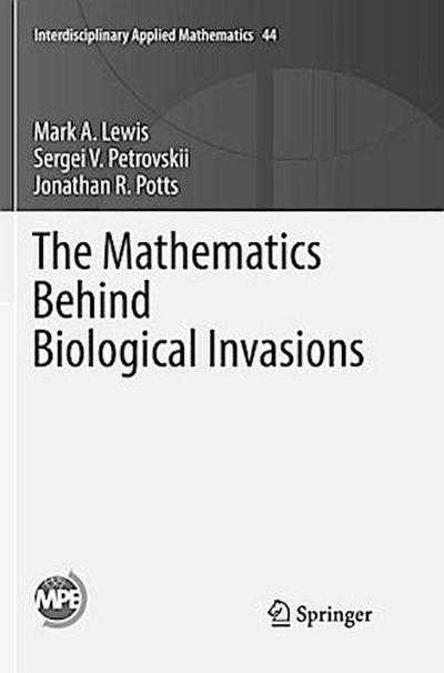 The Mathematics Behind Biological Invasions