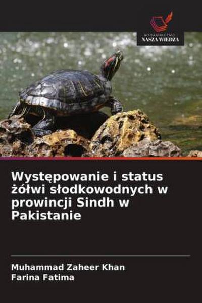 Wyst¿powanie i status ¿ó¿wi s¿odkowodnych w prowincji Sindh w Pakistanie