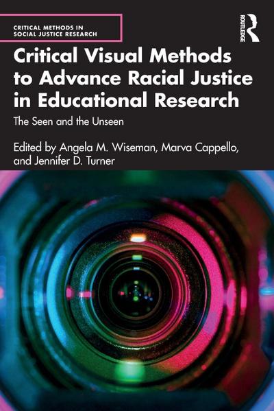 Critical Visual Methods to Advance Racial Justice in Educational Research