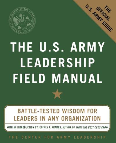 The U.S. Army Leadership Field Manual