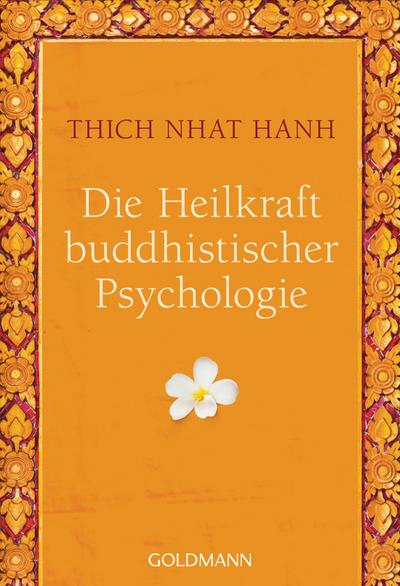 Die Heilkraft buddhistischer Psychologie