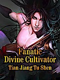 Fanatic Divine Cultivator