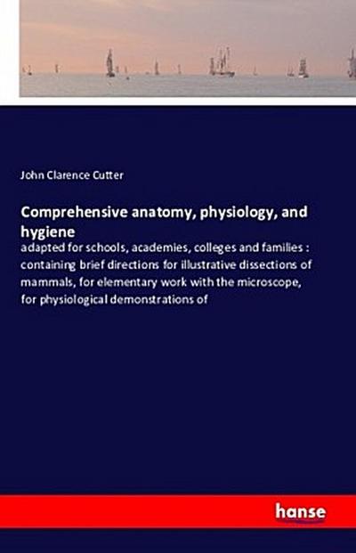 Comprehensive anatomy, physiology, and hygiene