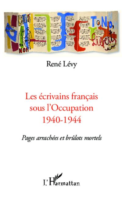 Les ecrivains francais sous l’Occupation 1940-1944