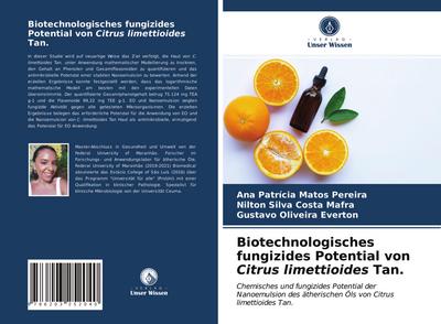 Biotechnologisches fungizides Potential von Citrus limettioides Tan.