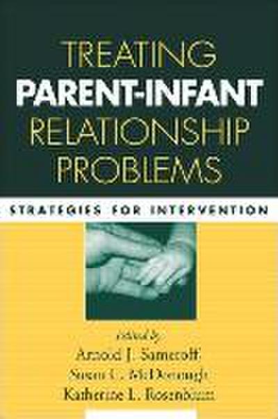 Treating Parent-Infant Relationship Problems