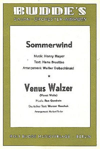 Sommerwind   und   Venus Walzer:für Salonorchester