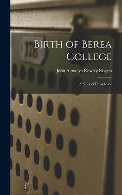 Birth of Berea College