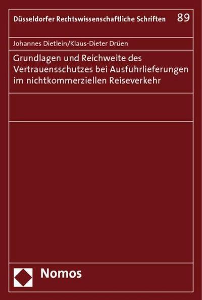 Grundlagen und Reichweite des Vertrauensschutzes bei Ausfuhrlieferungen im nichtkommerziellen Reiseverkehr