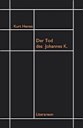 Der Tod des Johannes K
