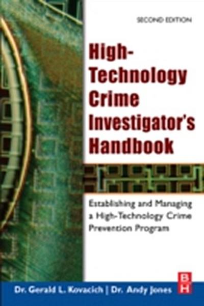 High-Technology Crime Investigator’s Handbook