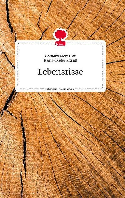 Lebensrisse. Life is a Story - story.one