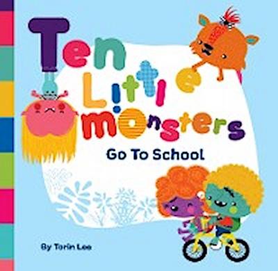 Ten Little Monsters Go to School