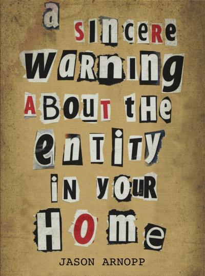 Sincere Warning About The Entity In Your Home