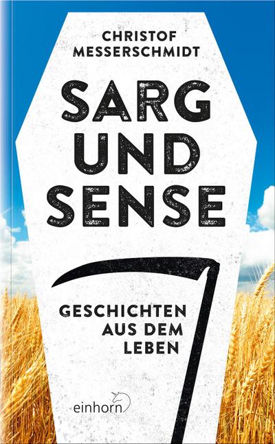 Sarg und Sense