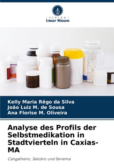 Analyse des Profils der Selbstmedikation in Stadtvierteln in Caxias-MA