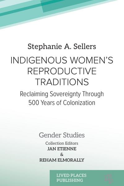 Indigenous Women’s Reproductive Traditions