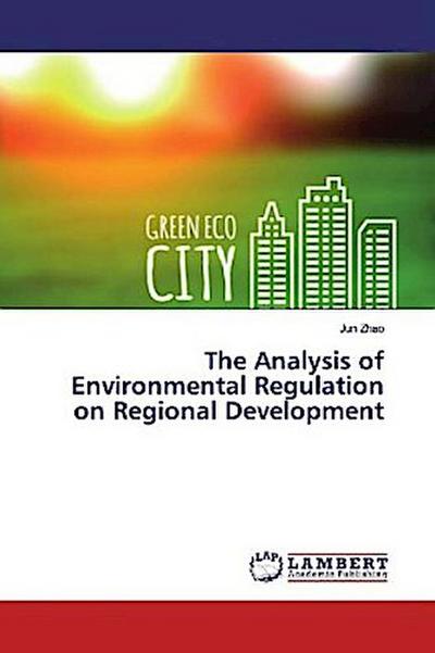 The Analysis of Environmental Regulation on Regional Development
