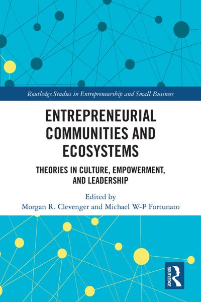 Entrepreneurial Communities and Ecosystems