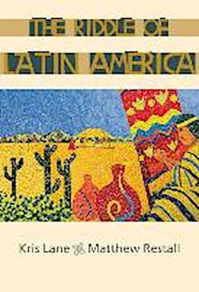 The Riddle of Latin America