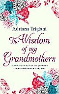 The Wisdom of My Grandmothers